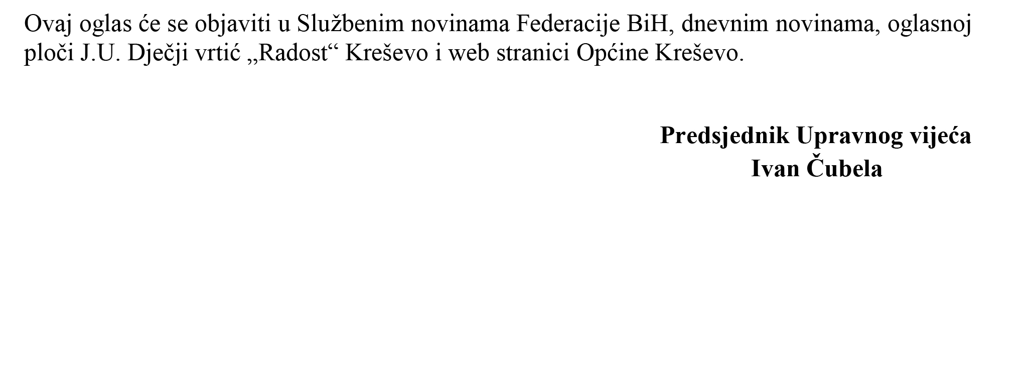 Javni natječaj za izbor i imenovanje ravnatelja J.U. Dječji vrtić "Radost"